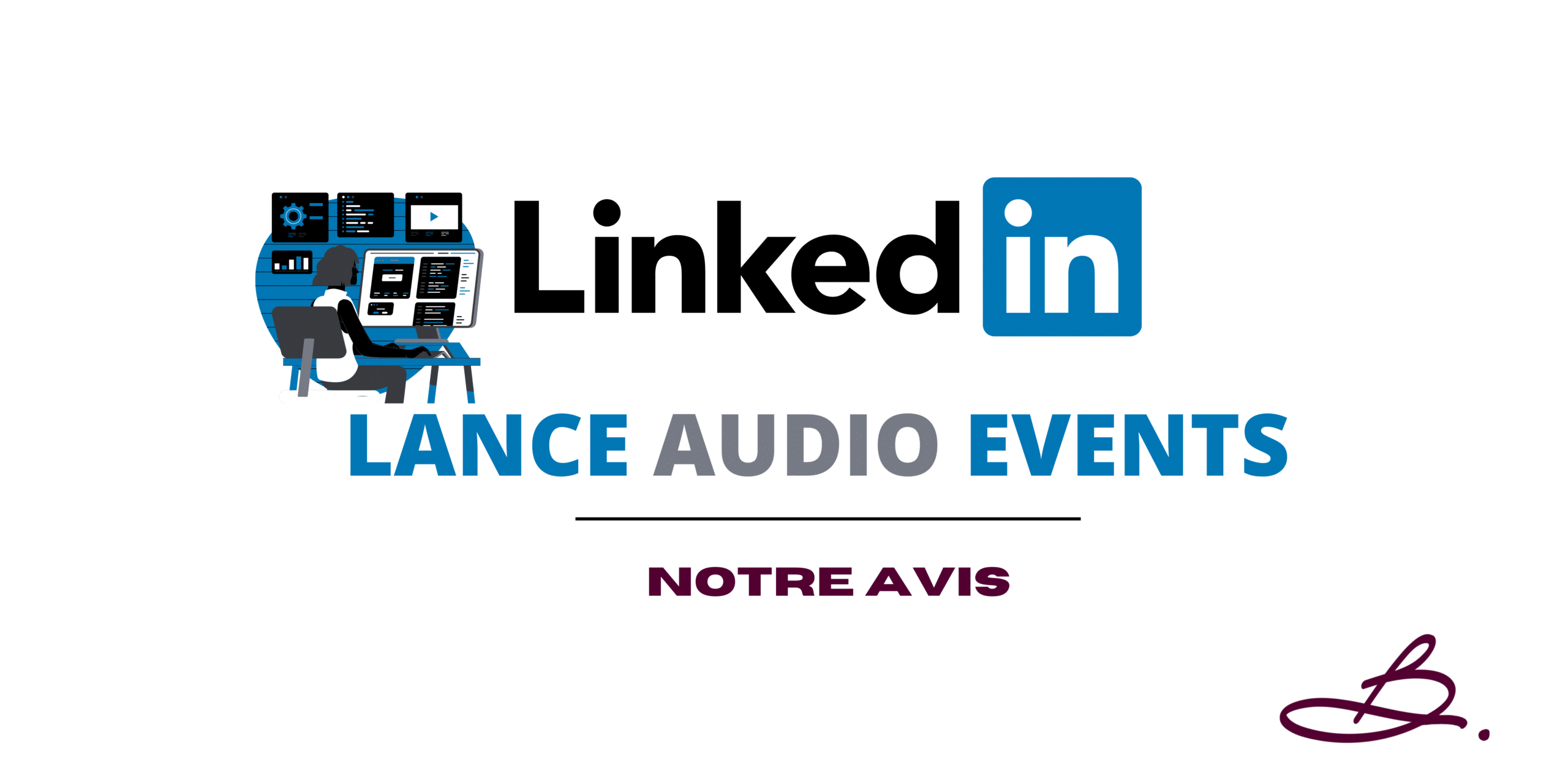 Lancement audio event Linkedin